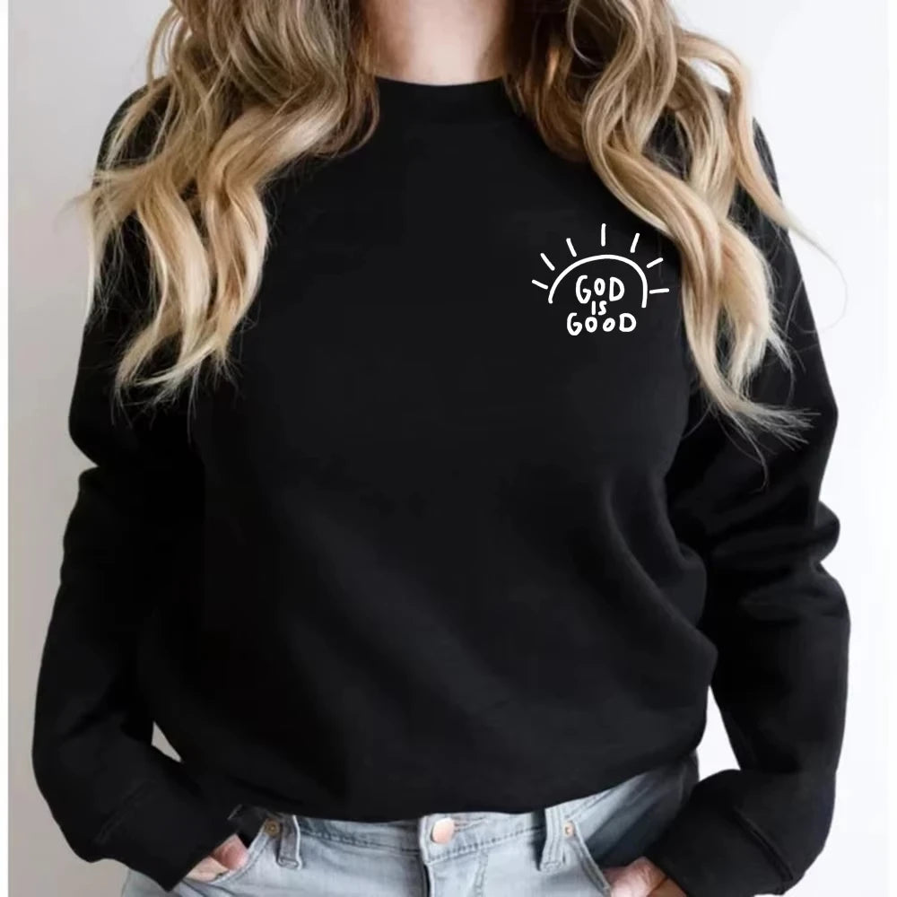 The God Is Good Sweatshirt Christian Faith Printed 2025 Autumn Winter Pullovers Hoodies Long Sleeve Women Casual Clothing