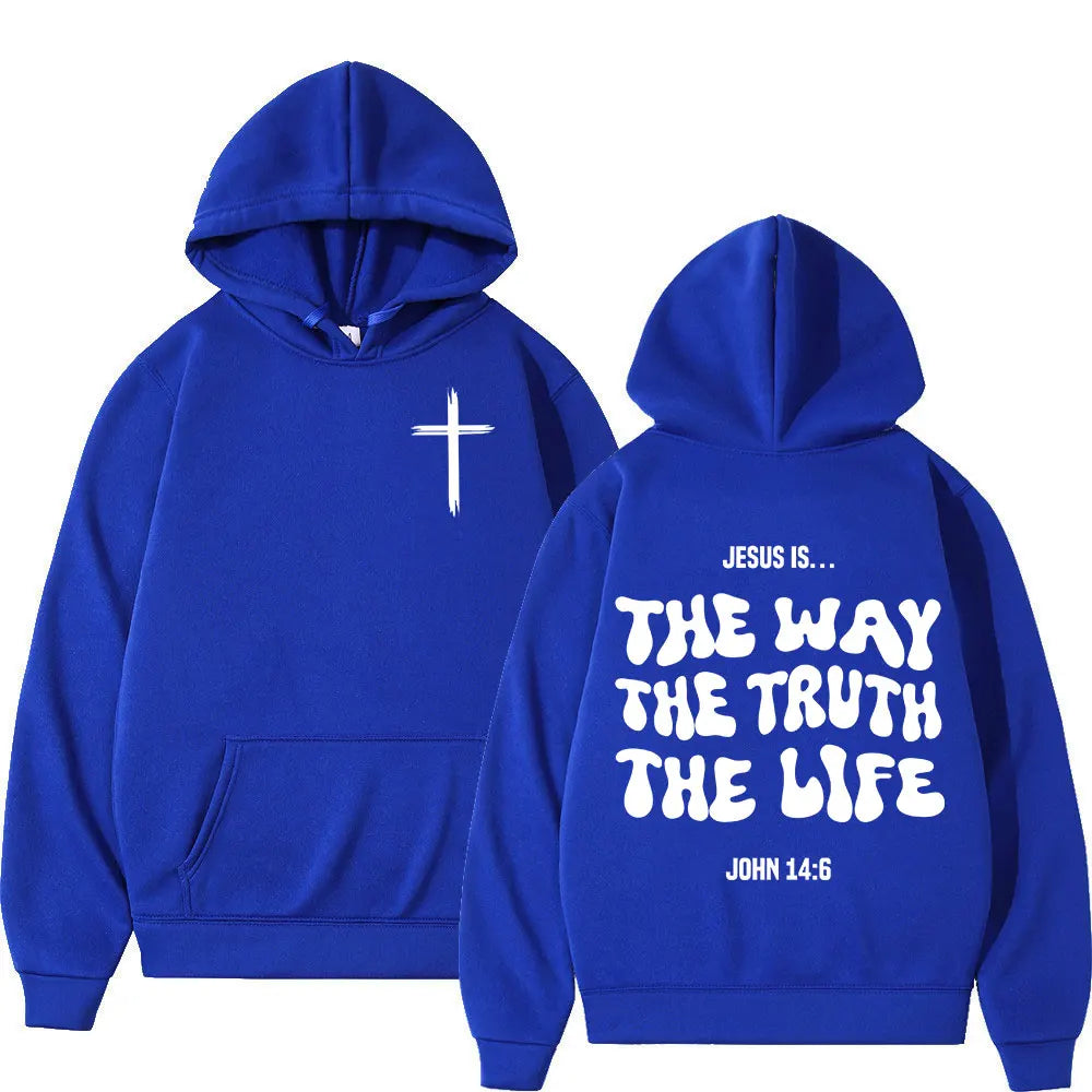 Jesus Is The Way The Truth The Life Christian Bible Verse Hoodies Men Women Clothing Fashion Sweatshirts Long Sleeves Pullovers