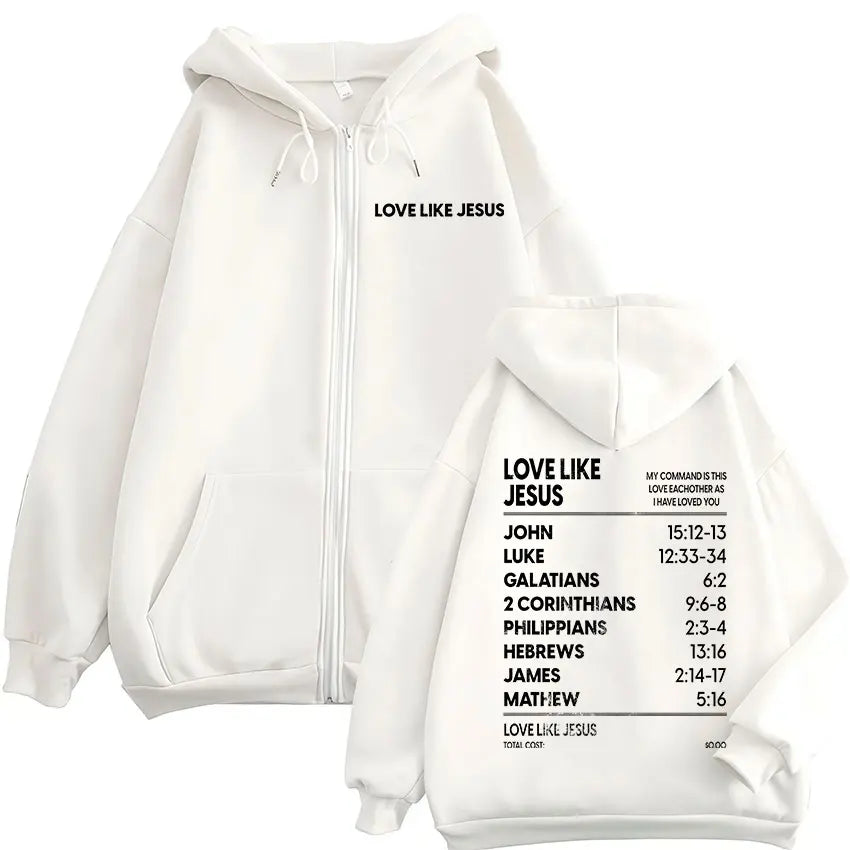Christian Love Like Jesus Bible Verse Zipper Hoodies Men Women Clothing Fashion Zip Up Sweatshirt Oversized Pullover Jacket Coat