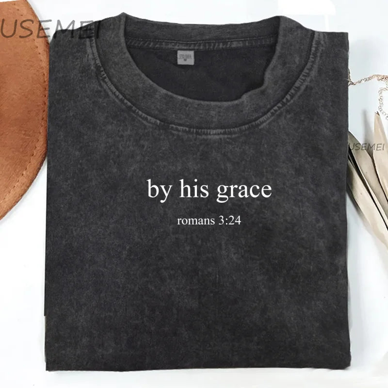 By His Grace T Shirt  T-Shirt Minimalist Christian Religious Tshirt God Lover Streetwear Clothing Casual Streetwear