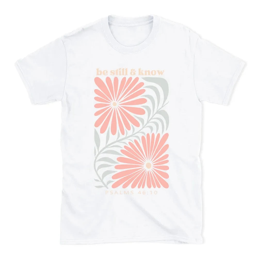 Be Still and Know Christian T-Shirt Men's and Women's Short Sleeve Cotton Tees Retro Hip-Hop Tops Summer Blouse Men Clothing