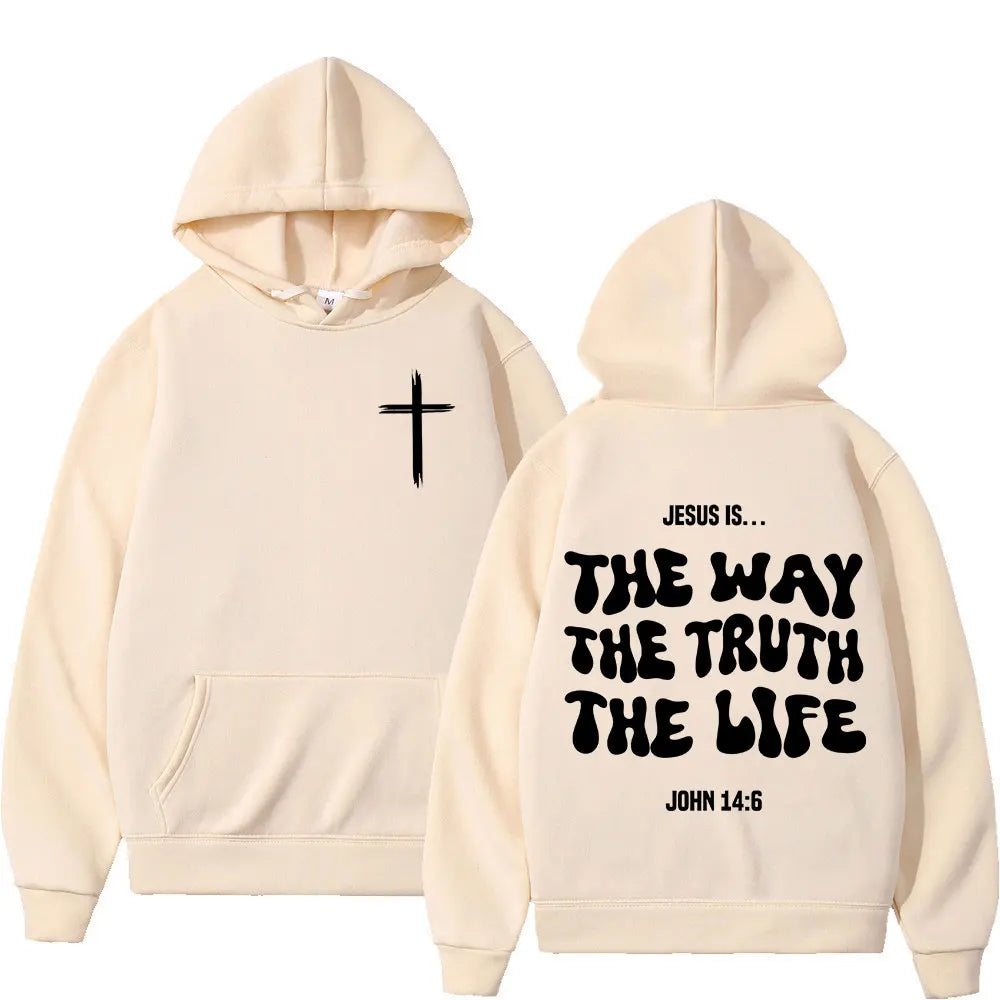 Jesus Is The Way The Truth The Life Christian Bible Verse Hoodies Men Women Clothing Fashion Sweatshirts Long Sleeves Pullovers