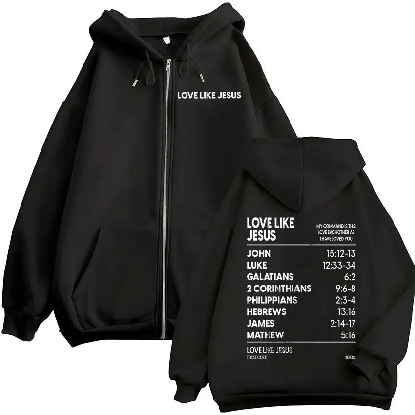 Christian Love Like Jesus Bible Verse Zipper Hoodies Men Women Clothing Fashion Zip Up Sweatshirt Oversized Pullover Jacket Coat