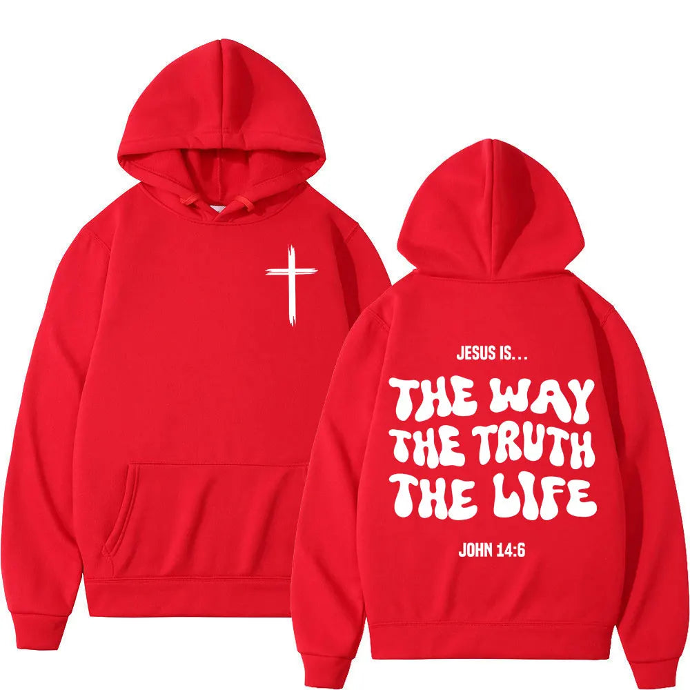 Jesus Is The Way The Truth The Life Christian Bible Verse Hoodies Men Women Clothing Fashion Sweatshirts Long Sleeves Pullovers