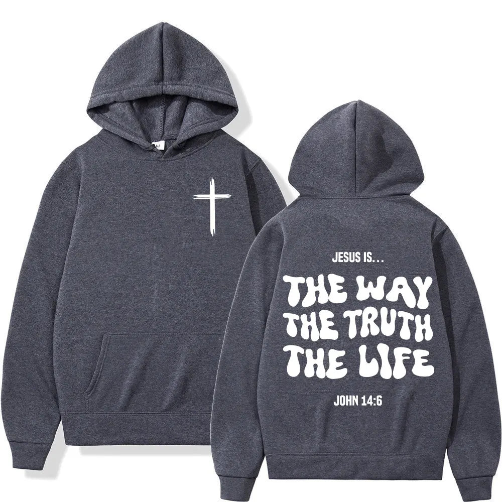 Jesus Is The Way The Truth The Life Christian Bible Verse Hoodies Men Women Clothing Fashion Sweatshirts Long Sleeves Pullovers