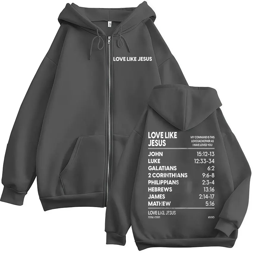 Christian Love Like Jesus Bible Verse Zipper Hoodies Men Women Clothing Fashion Zip Up Sweatshirt Oversized Pullover Jacket Coat